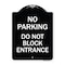Signmission No Parking Do Not Block Entrance Heavy-Gauge Aluminum Architectural Sign, 24" x 18", BW-1824-23752 A-DES-BW-1824-23752 - alternate 1